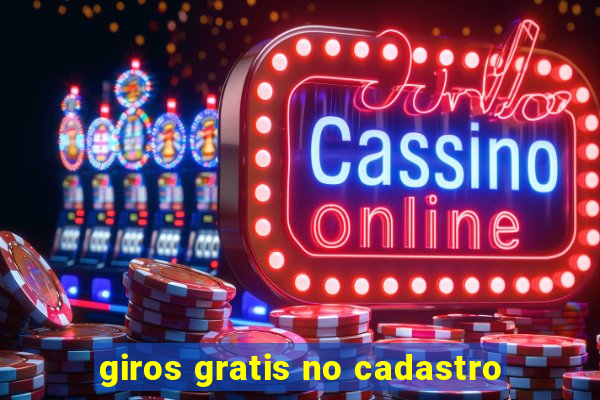 giros gratis no cadastro